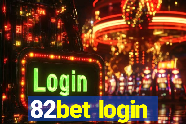 82bet login