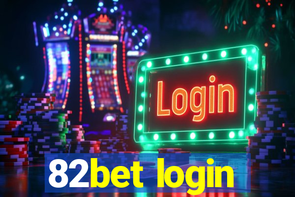 82bet login