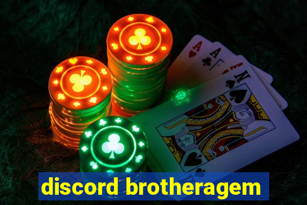discord brotheragem