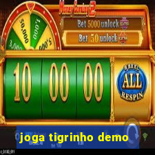 joga tigrinho demo
