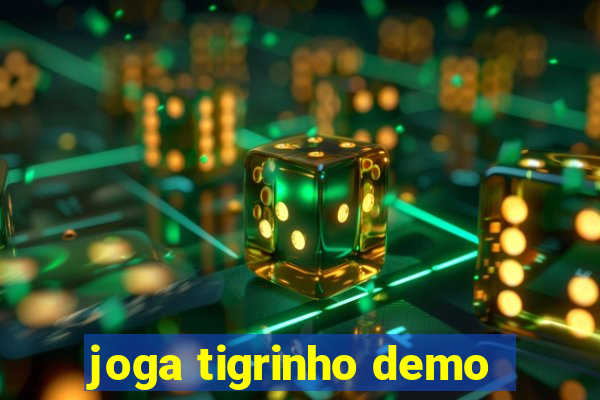 joga tigrinho demo