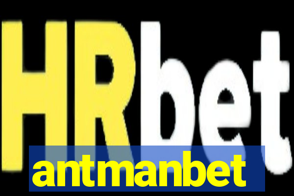 antmanbet