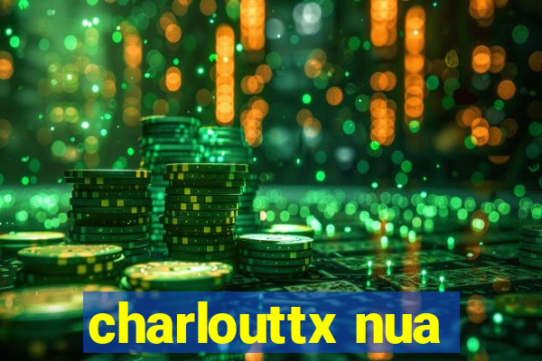 charlouttx nua