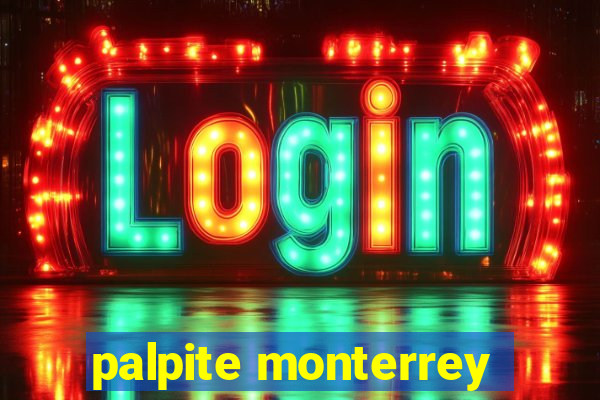 palpite monterrey