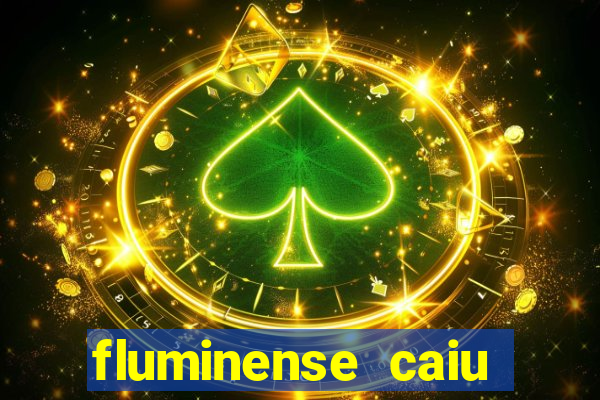 fluminense caiu para a serie c