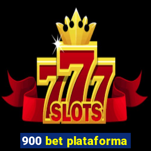 900 bet plataforma