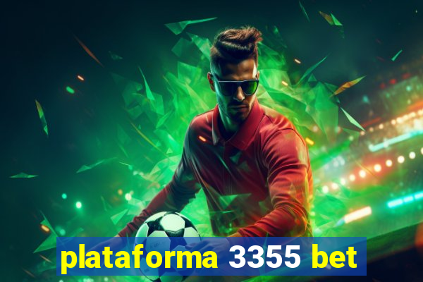 plataforma 3355 bet