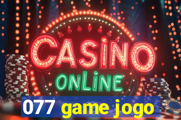 077 game jogo