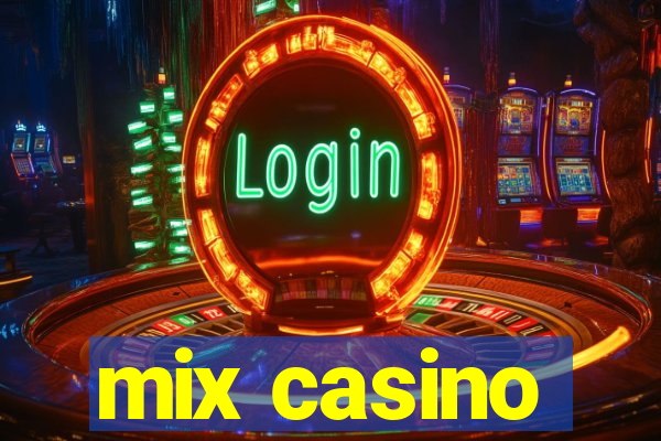 mix casino