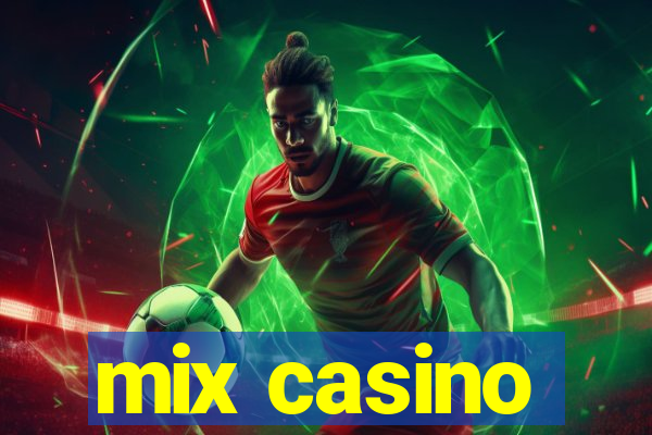 mix casino