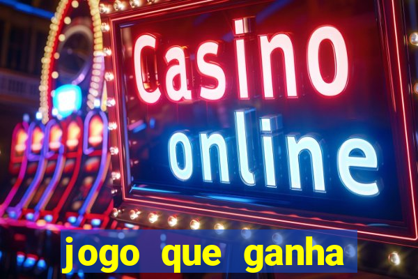jogo que ganha dinheiro sem investir