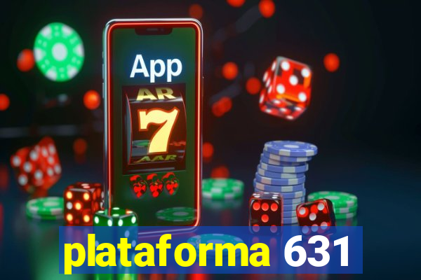 plataforma 631