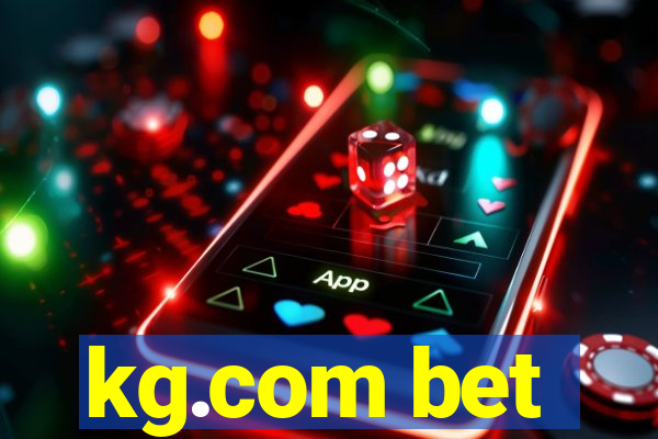 kg.com bet