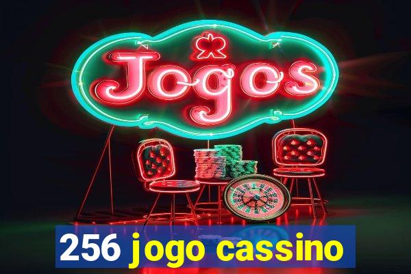 256 jogo cassino