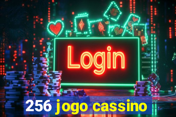 256 jogo cassino