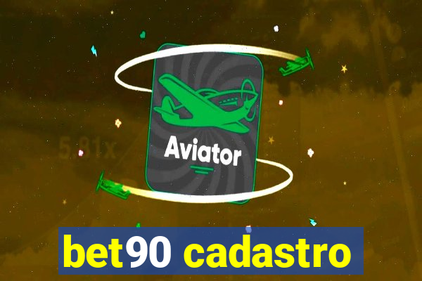 bet90 cadastro