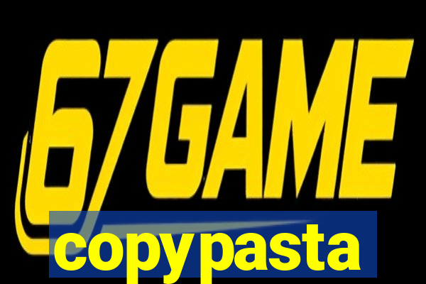 copypasta