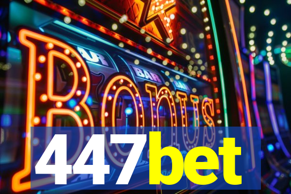 447bet