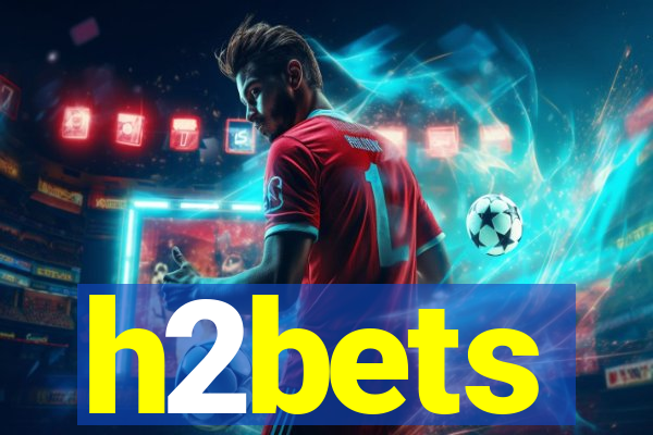 h2bets