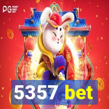 5357 bet