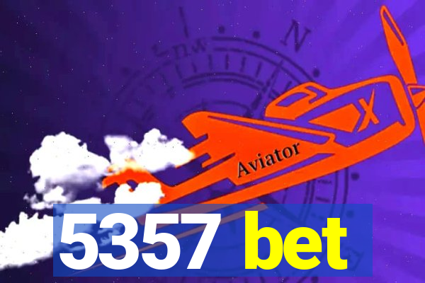 5357 bet