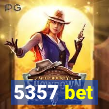5357 bet