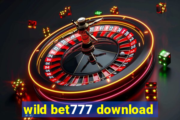 wild bet777 download