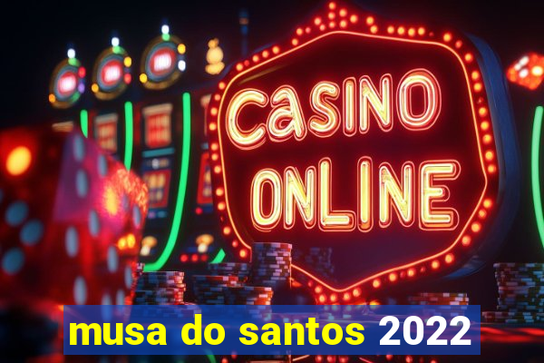 musa do santos 2022