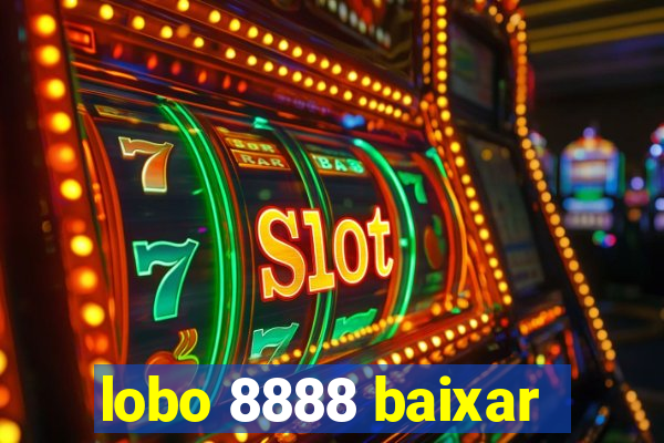 lobo 8888 baixar