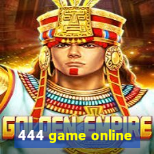 444 game online