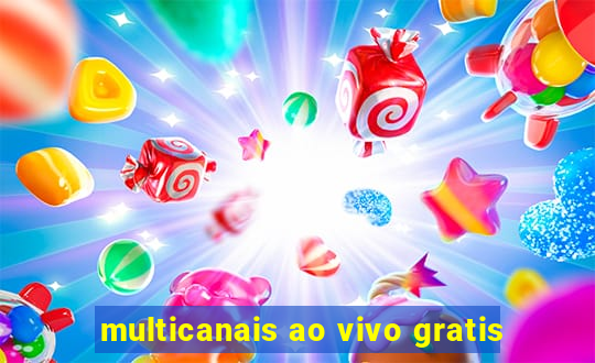 multicanais ao vivo gratis