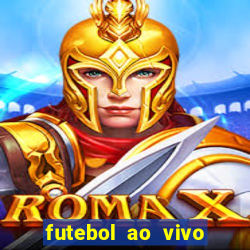 futebol ao vivo sem trava