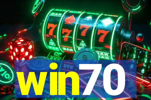 win70