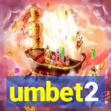 umbet2