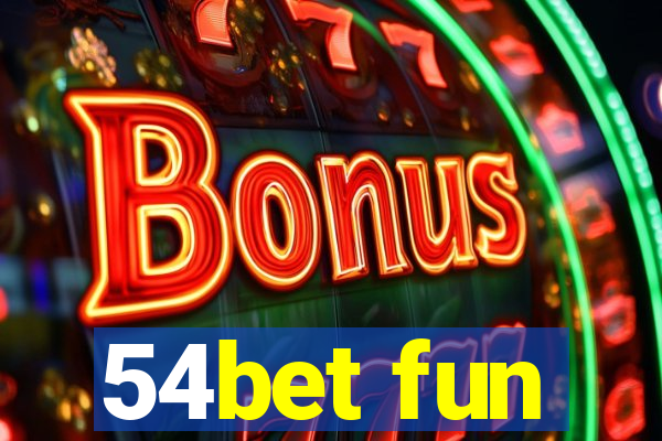 54bet fun