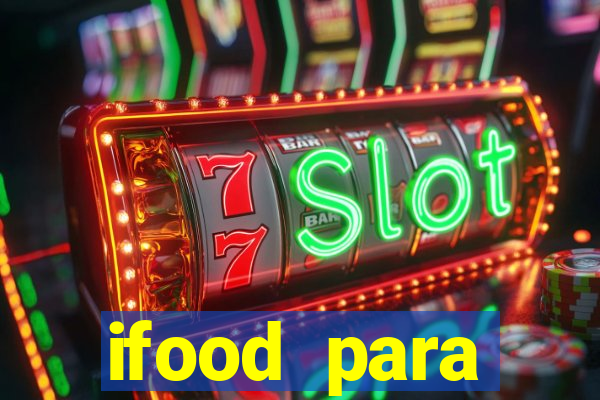 ifood para restaurante login