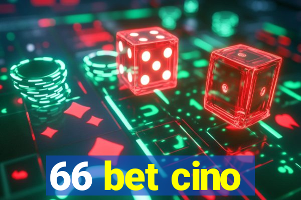 66 bet cino