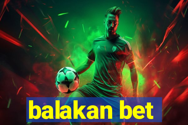 balakan bet