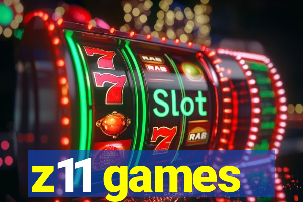 z11 games