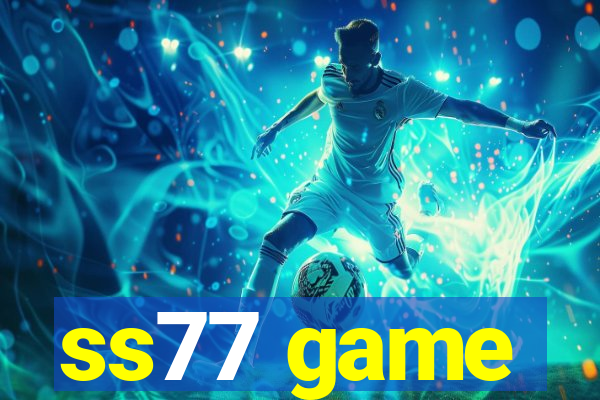 ss77 game
