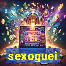 sexoguei