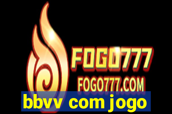 bbvv com jogo