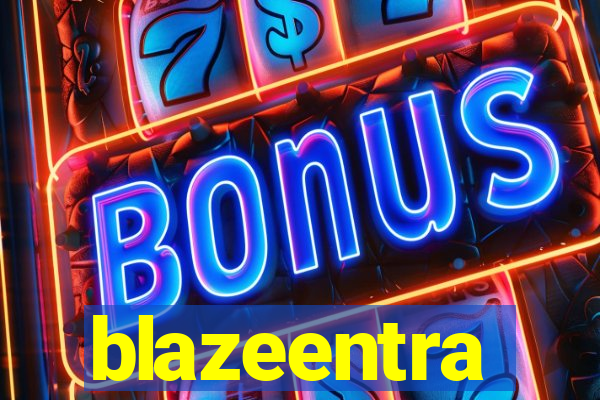 blazeentra