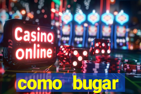 como bugar plataforma de jogos