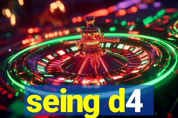 seing d4