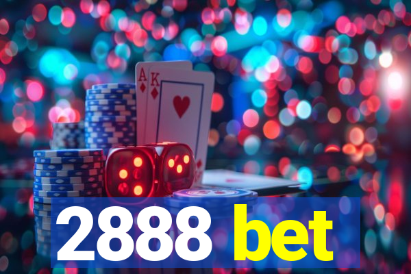 2888 bet