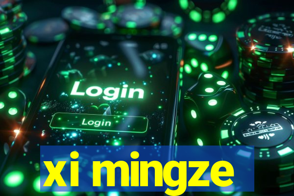 xi mingze