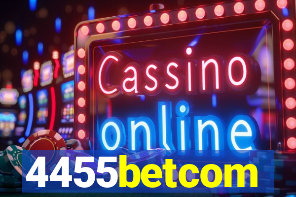 4455betcom