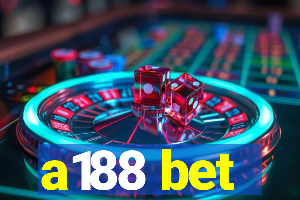 a188 bet