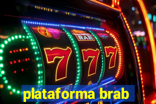 plataforma brab